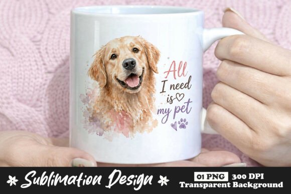 All I Need Is My Pet Golden Retriever Mug Design – A Perfect Blend of Love and Style
