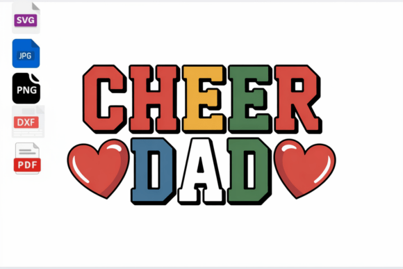 Enhance Your Creative Workflow with Cheer Dad Heart SVG PNG DXF Files