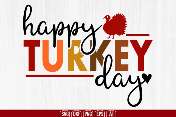 Happy Turkey Day Svg: A Versatile Digital Resource for Creative Projects