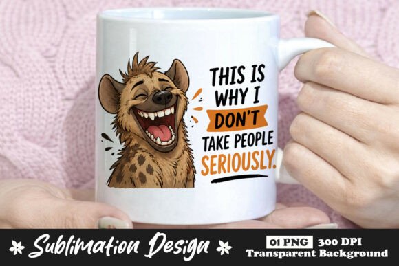 Laughing Hyena This Is Why I Don’t Take People Seriously