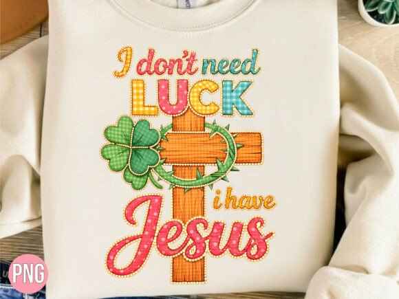 Need Luck I Have Jesus Cross PNG T-shirt: A Versatile Design for Modern Creators